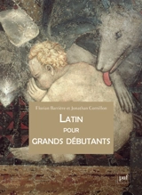 Latin pour grands débutants - Florian Barrière