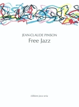 Free jazz - Jean-Claude Pinson