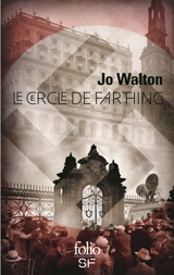 Le cercle de Farthing - Jo Walton