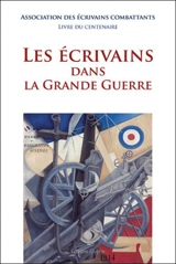 Les écrivains dans la Grande Guerre - Association des écrivains combattants (France)