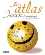 Mon atlas junior : la géographie du monde en plus de 2.000 illustrations - James Harrison
