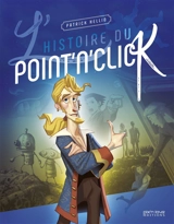 L'histoire du point'n'click - Patrick Hellio