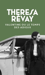 Valentine ou Le temps des adieux - Theresa Révay