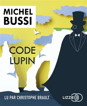 Code Lupin - Michel Bussi