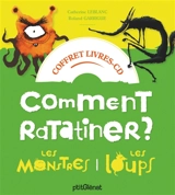 Comment ratatiner les monstres et les loups : coffret - Catherine Leblanc