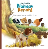 La famille Blaireau Renard. Une précieuse collection - Emmanuelle Kecir-Lepetit