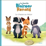La famille Blaireau Renard. La chasse au trésor - Emmanuelle Kecir-Lepetit