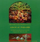 Adam au paradis : histoires des prophètes, livre I - Hassan Musa