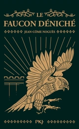 Le faucon déniché - Jean-Côme Noguès