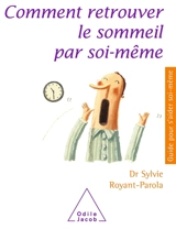 Comment retrouver le sommeil par soi-même - Sylvie Royant-Parola