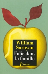 Folie dans la famille - William Saroyan