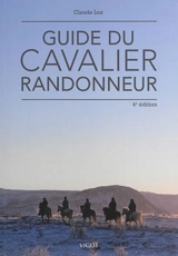 Guide du cavalier randonneur - Claude Lux