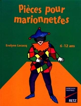 Des Pièces pour marionnettes - Evelyne Lecucq