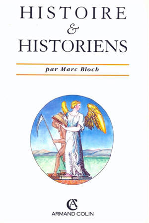 Histoire et historiens - Marc Bloch