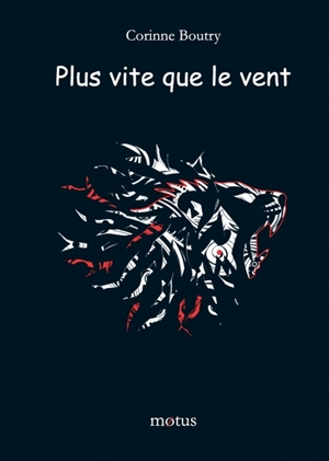 Plus vite que le vent - Corinne Boutry