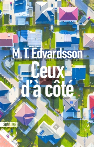 Ceux d'à côté - M.T. Edvardsson