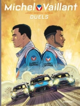 Michel Vaillant : nouvelle saison. Vol. 9. Duels - Denis Lapière