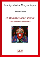 Le symbolisme du miroir : entre illusion et connaissance - Thomas Grison
