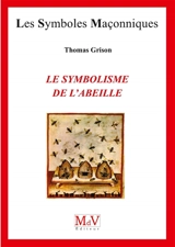 Le symbolisme de l'abeille - Thomas Grison