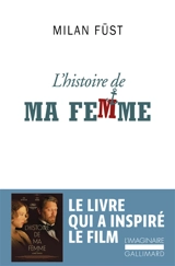 L'histoire de ma femme - Milán Füst