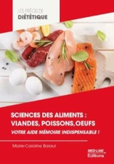 Science des aliments : viandes, poissons, oeufs : votre aide mémoire indispensable ! - Marie-Caroline Baraut