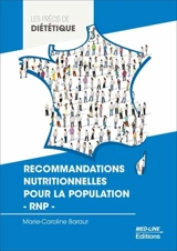 Recommandations nutritionnelles pour la population : RNP - Marie-Caroline Baraut