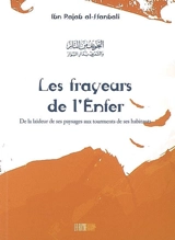 Les frayeurs de l'enfer : de la laideur de ses paysages aux tourments de ses habitants - Abd al-Rahman ibn Ahmad al Bagdadi al-Dimasqi Ibn Ragab al-Hanbali