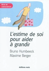 L'estime de soi pour aider à grandir : les outils de la résilience - Bruno Humbeeck
