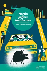Martin, gaffeur tout-terrain - Sarah Turoche-Dromery