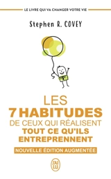 Les 7 habitudes de ceux qui réalisent tout ce qu'ils entreprennent - Stephen R. Covey