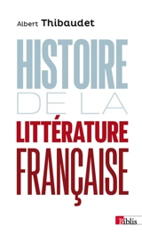 Histoire de la littérature française - Albert Thibaudet
