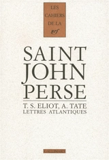 Cahiers Saint-John Perse. Vol. 17. Lettres atlantiques : 1926-1970 - Saint-John Perse