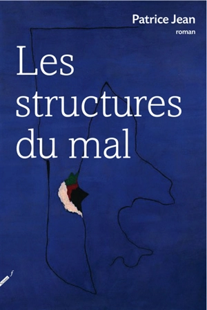 Les structures du mal - Patrice Jean