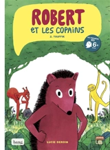 Robert et les copains. Vol. 2. Touffik - Lucie Deroin
