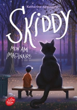 Skiddy : mon ami imaginaire - Katherine Applegate