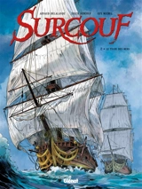 Surcouf. Vol. 2. Le tigre des mers - Arnaud Delalande