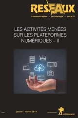 Réseaux, n° 213. Les activités menées sur les plateformes numériques (2)