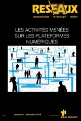 Réseaux, n° 212. Les activités menées sur les plateformes numériques