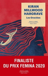 Les graciées - Kiran Millwood Hargrave
