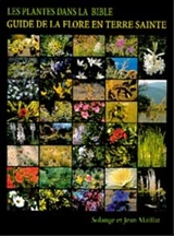 Les plantes dans la Bible - Solange Maillat