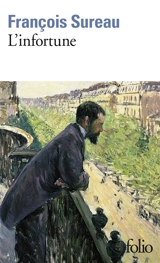 L'infortune - François Sureau
