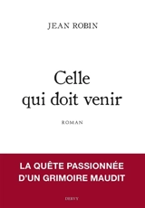 Celle qui doit venir - Jean Robin
