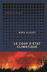 Le coup d'Etat climatique - Mark Alizart