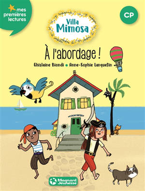Villa Mimosa. Vol. 2. A l'abordage ! - Ghislaine Biondi