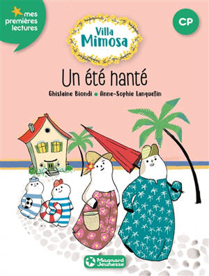 Villa Mimosa. Vol. 1. Un été hanté - Ghislaine Biondi