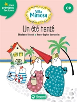 Villa Mimosa. Vol. 1. Un été hanté - Ghislaine Biondi