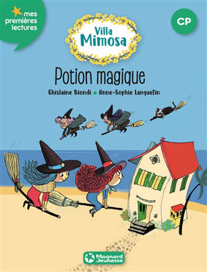 Villa Mimosa. Vol. 3. Potion magique - Ghislaine Biondi