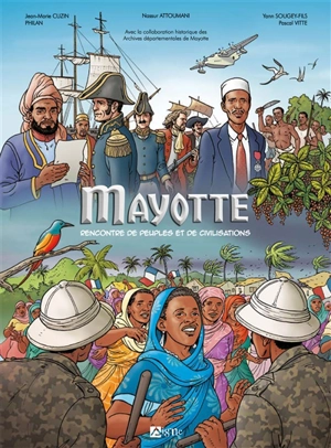 Mayotte : rencontre de peuples et de civilisations - Jean-Marie Cuzin