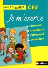 Je m'exerce en grammaire, conjugaison, orthographe, vocabulaire, CE2 : fichier d'activités - Brigitte Baudelot