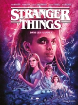 Stranger things. Vol. 3. Dans les flammes - Jody Houser
